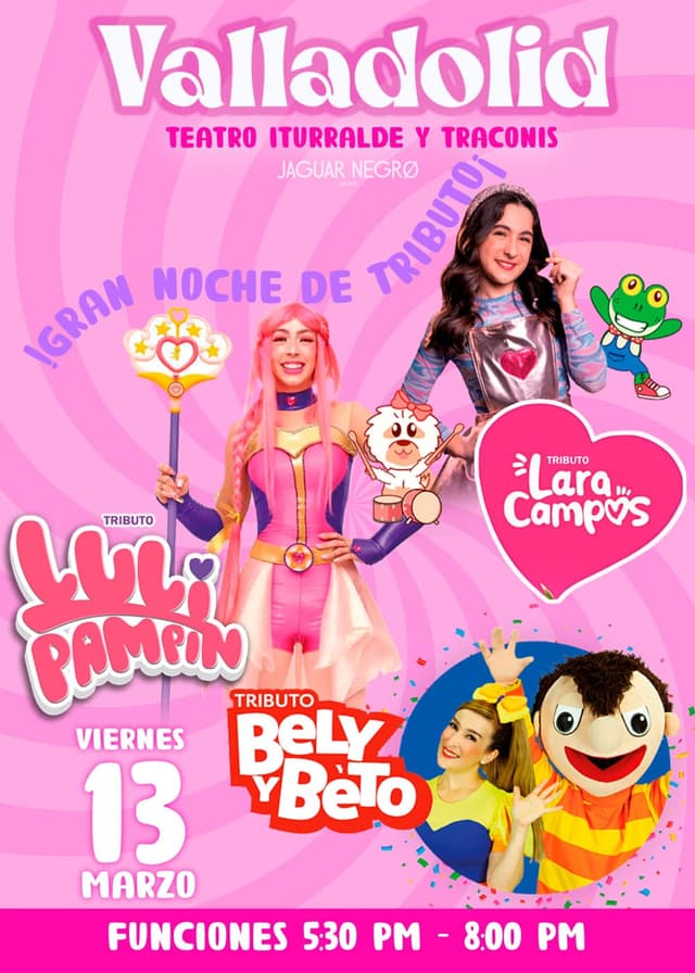 LARA CAMPOS, LULI PAMPIN Y BELY Y BETO Tributo, Valladolid