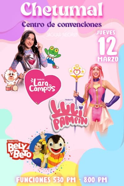 LARA CAMPOS, LULI PAMPIN Y BELY Y BETO Tributo, Chetumal
